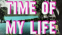 The Time of My Life - YouTube