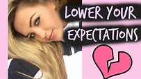 Lower Your Expectations - YouTube