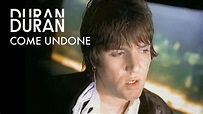 Duran Duran - Come Undone Lyrics And Videos