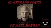 El Extraño Perfil de Axel Morgan | Análisis | Paranormal Y Sobrenatural ...