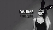 Ariana Grande - Positions ( Tradução ) - YouTube