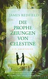 'Die Prophezeiungen von Celestine (Die Prophezeiungen von Celestine 1 ...