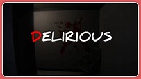 DELIRIOUS / JUEGO DE TERROR / INDIE / GamePlay Español - YouTube
