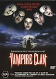 Vampire Clan (2002) - FilmAffinity