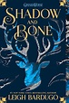 Shadow and Bone by Leigh Bardugo (New Paperback Redesign) | Fantasy ...