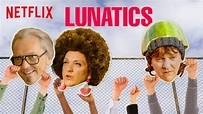 Lunatics, 2019 (Série), à voir sur Netflix