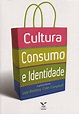 Cultura, Consumo e Identidade PDF Livia Barbosa, Colin Campbell