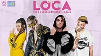 Khea - Bad Bunny, Duki, Cazzu Letra oOficial Loca - YouTube