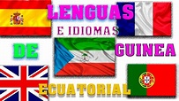 QUE IDIOMAS Y LENGUAS SE HABLA EN GUINEA ECUATORIAL - YouTube