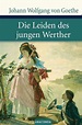 Die Leiden des jungen Werther - Johann Wolfgang von Goethe (Buch) – jpc