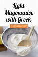 Light Mayonnaise with Greek Yogurt recipe | Eat Smarter USA