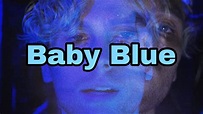 Luke Hemmings - Baby Blue - YouTube