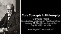 Sigmund Freud, Introductory Lecture 31 | Meanings of "Unconscious ...