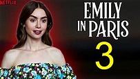 Emily in Paris Season 3 Trailer, Release Date, Cast (Announcements ...