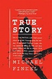 bol.com | True Story, Michael Finkel | 9780060580483 | Boeken