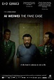 Ai Weiwei the Fake Case (#2 of 2): Extra Large Movie Poster Image - IMP ...