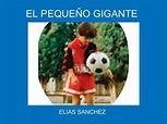 "EL PEQUEÑO GIGANTE" - Free Books & Children's Stories Online | StoryJumper