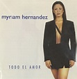 Cd Myriam Hernandez Todo El Amor - $ 149.99 en Mercado Libre