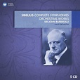 Sibelius: The Complete Symphonies, Obras orquestales: Sir John ...