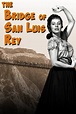The Bridge of San Luis Rey (1958) by Robert Mulligan
