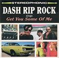 Dash Rip Rock - Sings Get You Some Of Me | Releases | Discogs