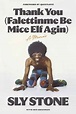 Thank You (Falettinme Be Mice Elf Agin): A Memoir by Sly Stone | Goodreads