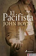 PACIFISTA, EL - JOHN BOYNE - 9788498385168