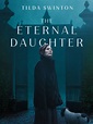 The Eternal Daughter (2022) - FilmAffinity