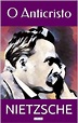 O ANTICRISTO by Friedrich Nietzsche - Book - Read Online