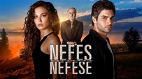 ️ Nefes Nefese (Sin Aliento) en Español » Zona Turca ️