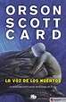 LA VOZ DE LOS MUERTOS - ORSON SCOTT CARD - 9788498722789