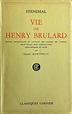 Vie De Henry Brulard par STENDHAL (Henri Beyle): Bel État broché ...