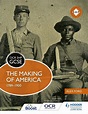 Amazon.com: OCR GCSE History SHP: The Making of America 1789-1900 eBook ...