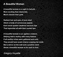 A Beautiful Woman Poem by Gregory Huyette - Poem Hunter