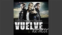 Vuelve (Remix) - YouTube