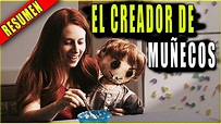 👉 resumen: EL CREADOR DE MUÑECOS ( The dollmaker) || Ahora te cuento ...
