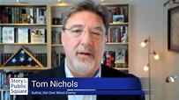 Modern Democracy and the Assault from Within with Tom Nichols - Pell Center