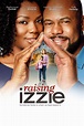 Raising Izzie - Rotten Tomatoes