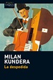 Aníbal, libros para todos: La despedida -- Milan Kundera