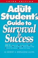 The Adult Student's Guide to Survival & Success: Siebert PhD, Al ...