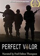 Perfect Valor (2009) - IMDb