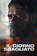 Il giorno sbagliato (2020) - Posters — The Movie Database (TMDb)