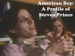American Boy: A Profile of: Steven Prince - Full Cast & Crew - TV Guide