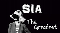 Sia - The Greatest (Lyric Video) - YouTube