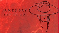 James Bay 'Let It Go' [Audio] - YouTube