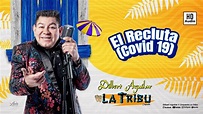 El Recluta - Dilbert Aguilar y su Orquesta La Tribu (AUDIO HD) - YouTube