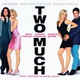 Two Much Original Motion Picture Soundtrack музыка из фильма