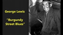 George Lewis “Burgundy Street Blues” New Orleans dixieland jazz classic ...