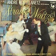 Andre Kostelanetz & His Orchestra - [LP Record] Strauss Waltzes - Andre ...