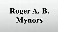 Roger A. B. Mynors - YouTube
